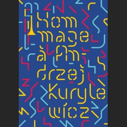 HOMMAGE á Andrzej Kurylewicz MARCIN URBAŃCZYK